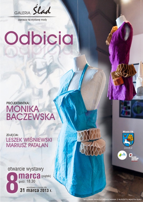 Monika Baczewska, Mariusz Patalan, Leszek Wiśniewski, łomża, ełckie centrum kultury, wystawa ełk, fotograf ełk, wystawa mariusza patalan, wystawa mody łomża, wystawa mody ełk, projektantka Monika Baczewska, zdjęcia Mariusz Patalan, fotograf Mariusz Patalan, fotografia otworkowa, Leszek Wiśniewski Łomża, Akademia Sztuk Pięknych w Łodzi, Galeria Ślad Ełckiego Centrum Kultury, Galerii Pod Arkadami Łomża, Klubu Fotografików Łomżyńskich, Europejska Akademia Fotografii,