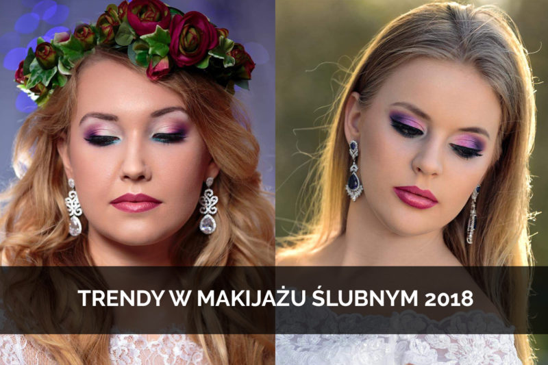 Jolanta Kołdys, makijaż ślubny, nowe trendy ślubne 2018, wizażystka zambrów, makijaż ślubny łomża, makijaż łomża, zambrów najlepsza makijażystka, makijaż na ślub, wizażystka zambrów, akademia wizażu make up art
